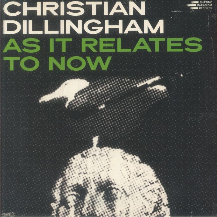 DILLINGHAM, Christian - As It Relates To Now - Vinyl (LP)