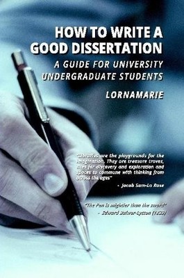 Lornamarie How to Write a Good Dissertation A guide for University (Taschenbuch)