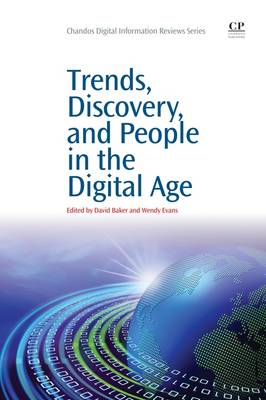 Trends, Discovery, and People in the Digital Age Evans Baker Paperback
