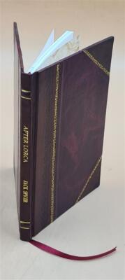 After Lorca 1957 By Jack Spicer, Federico Garcia Lorca (Intro.) [Leather Bound]
