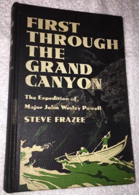 First Through The Grand Canyon by John Wesley Powell (1st Edition, HC, 1960)