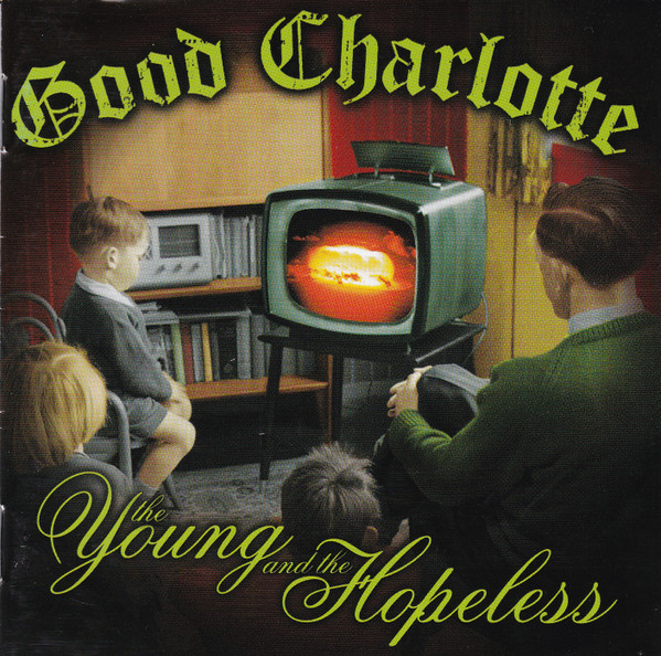 Good Charlotte - The Young And The Hopeless (CD, Album) (Very Good Plus (VG+)) -