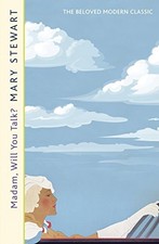 MADAM, WILL YOU TALK By Mary Stewart *Excellent Condition*