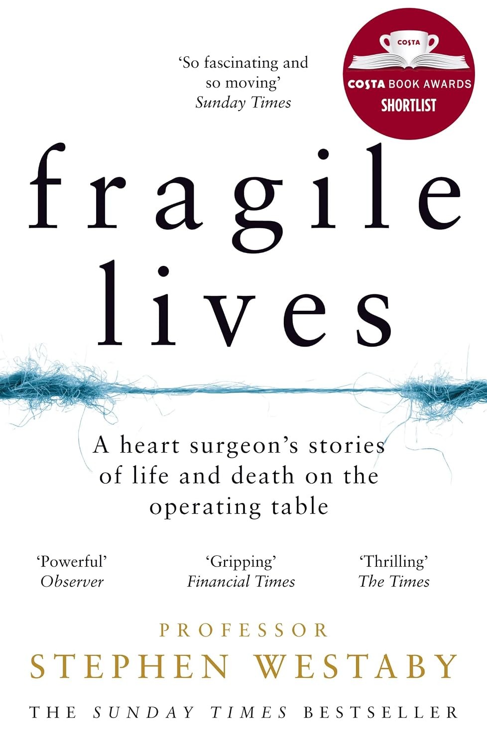 Fragile Lives: A Heart Surgeon's Stories of Life and Death on the Operating Tab - Image 8