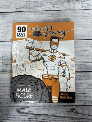 Cognitive Drawing: Learn the Male Figure by Jason Brubaker: Used
