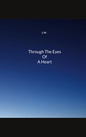 Through The Eyes Of A Heart J. M. Taschenbuch Kartoniert / Broschiert Englisch