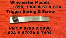 Winchester 1890 & 1906, 62 & 62A Trigger Spring & Screw Part # 9790 & 9890