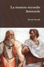 La moneta secondo Aristotele by Davide Storelli (Italian) Paperback Book