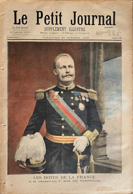 Le Petit Journal 1895 N°257 - Charles 1er Roi Du Portugal / Tananarive