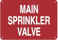 Main Sprinkler Valve Sign Reflective Red,Aluminum 7X10 --REF24-1027