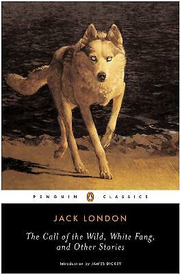The Call of the Wild, White Fang and Other Stories by Jack London (Paperback,...