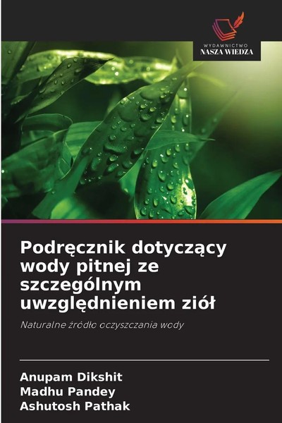 Anupam Dikshit (U. A.) | Podr¿Cznik Dotycz¿Cy Wody Pitnej Ze SzczegóLnym...-image