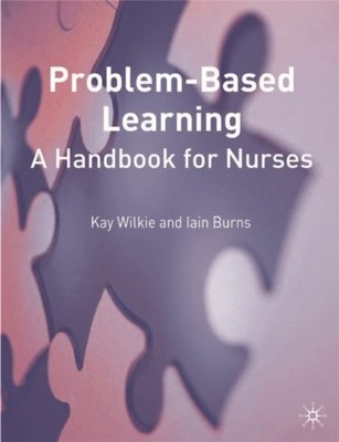 Wilkie - Problem Based Learning  A Handbook for Nurses - paperback or  - X555z