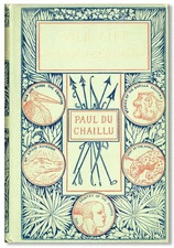 Paul Du Chaillu WILD LIFE UNDER THE EQUATOR - FOR YOUNG PEOPLE Dec. Cloth 1901