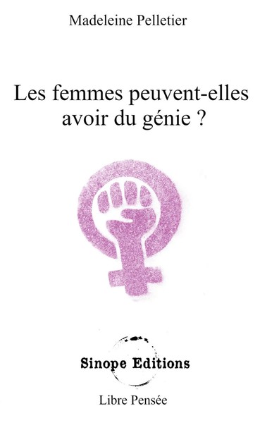Madeleine Pelletier | Les Femmes Peuvent-Elles Avoir Du GéNie ? | Taschenbuch-image