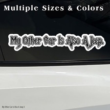 For Jeep My Other Car Is Also A Jeep Funny Vinyl Decal Sticker Bogo
