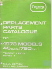 TRIUMPH TRIDENT T150V SERIES 1 U.S. SPEC ORIGINAL 1973 FACTORY PARTS CATALOGUE