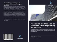 Filips Sviridenko | FinanciëLe Markten Van De Europese Unie: Regulering En...