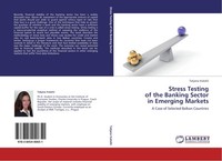 Stress Testing Of The Banking Sector In Emerging Markets Tatjana Vukeli¿