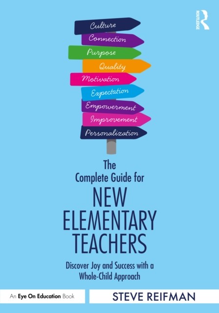 The Complete Guide for New Elementary Teachers by Steve Reifman PAPERBACK