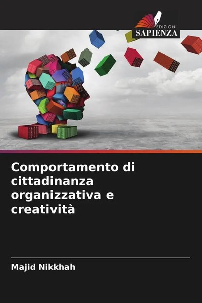 Majid Nikkhah | Comportamento Di Cittadinanza Organizzativa E Creatività | Buch-image