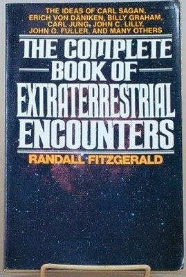 The Complete Book of Extraterrestrial Encounters: The Ideas of Carl Sagan, E...