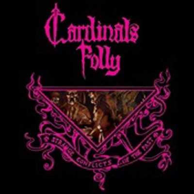 CARDNIALS FOLLY - STRANGE CONFLICTS OF THE PAST - CD - J3z