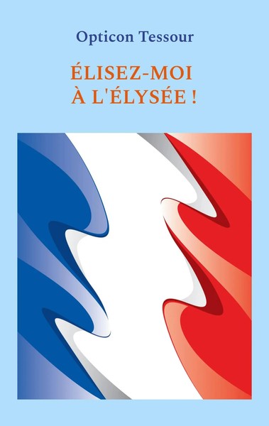 ÉLisez-Moi à L'ÉLyséE ! Opticon Tessour Taschenbuch Kartoniert / Broschiert 2023-image