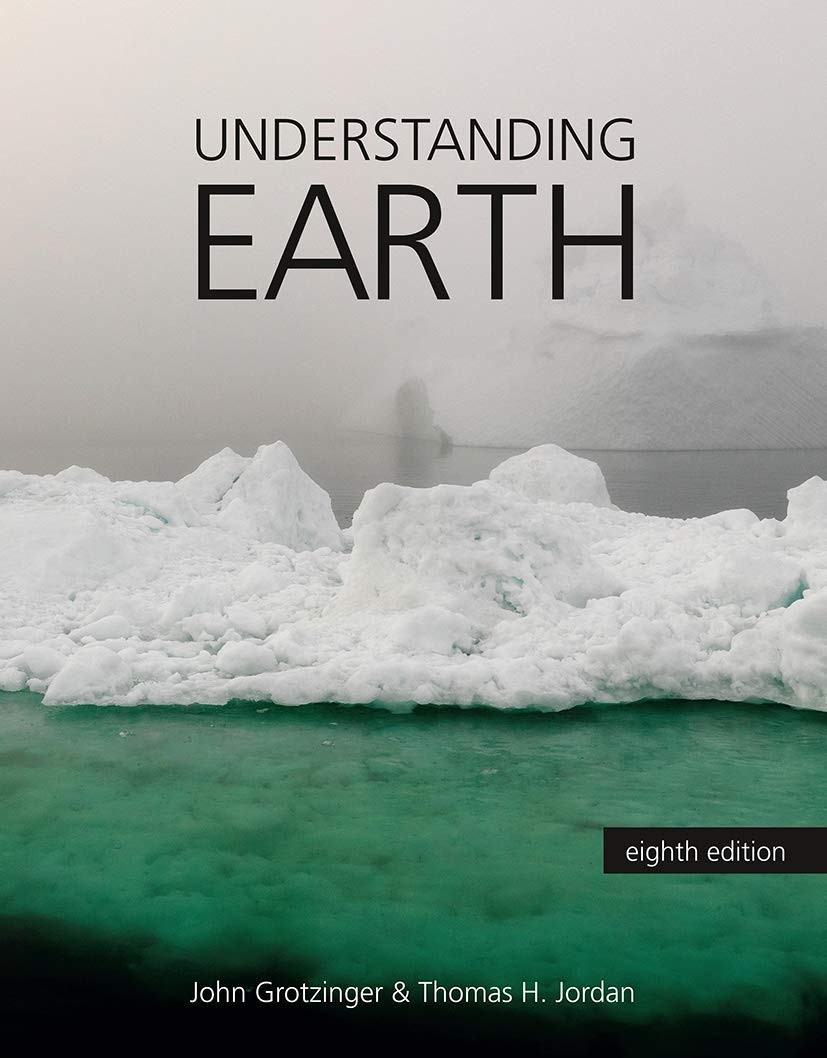 Understanding Earth by John Grotzinger, Thomas H. Jordan - 9781319325398 - Image 4