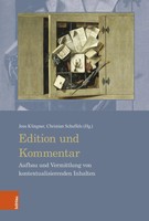 Edition Und Kommentar Aufbau Und Vermittlung Von Kontextualisierenden Inhalten