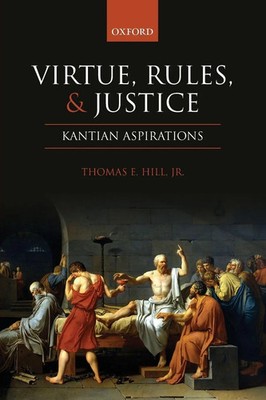 Thomas E. Jr. Hill | Virtue, Rules, and Justice | Taschenbuch | Englisch (2012)