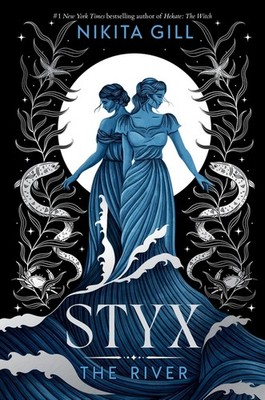 Styx: The River (Standard Edition) Hardcover by Nikita Gill