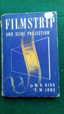 Filmstrip and slide projection. Wood/Long. Focal Press 1949	