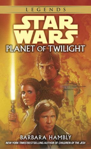 Planet of Twilight (Star Wars) by Barbara Hambly