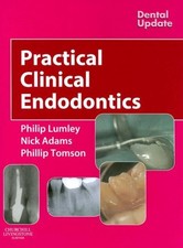 Practical Clinical Endodontics, 1e (Dental Update) by Ed, Tomson, Adams New,#