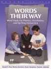 Words Their Way: Word Study for Phonics, Vocabulary, and Spelling Instructio...