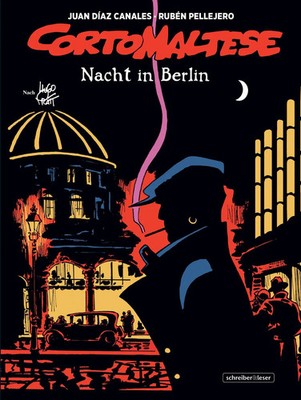 Corto Maltese 16. Nacht in Berlin | Juan Díaz Canales | Buch | Corto Maltese