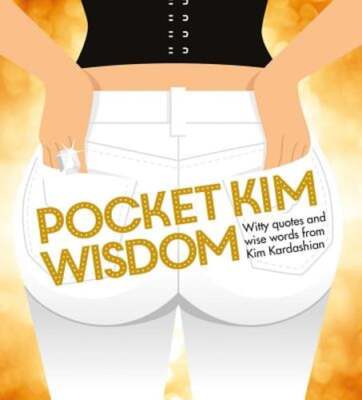Pocket Kim Wisdom: Witty Quotes and Wise Words from Kim Kardashian: Used