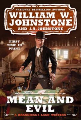 Mean and Evil; A Brannigan's Land Western - 9780786048700, paperback, Johnstone