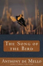 The Song of the Bird - 0385196156, Anthony De Mello, paperback