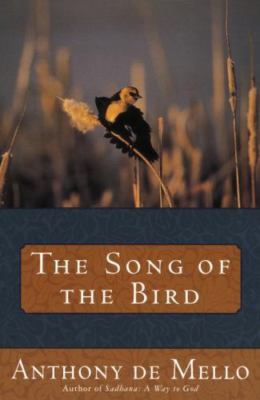 The Song of the Bird - 0385196156, Anthony De Mello, paperback