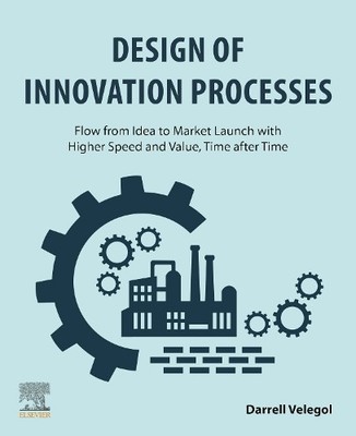 Design of Innovation Processes - 9780323904650