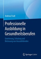 Andreas Frodl | Professionelle Ausbildung In Gesundheitsberufen | Taschenbuch