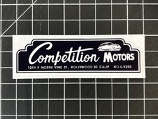 New Vintage Competition Motors Hollywood Ca Dealer Sticker Decal - Auto Hotrod