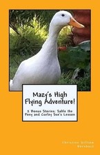 Mazy's High Flying Adventure : 2 Bonus Stories: Sable the Pony and Curley Sue's