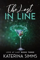 The Last In Line | A Riches To Rags, Opposites Attract Romance | Katerina Simms