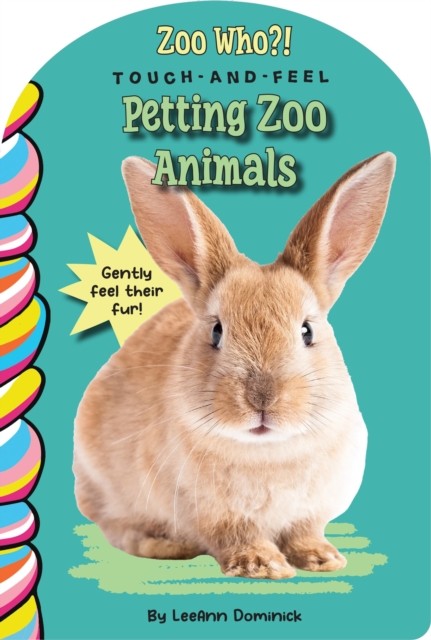 Petting Zoo Animals Touch and Feel by LeeAnn Dominick (Board book)