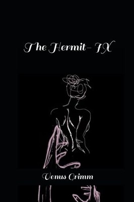 The Hermit- IX -  NEW Venus Grimm 2023-08-01