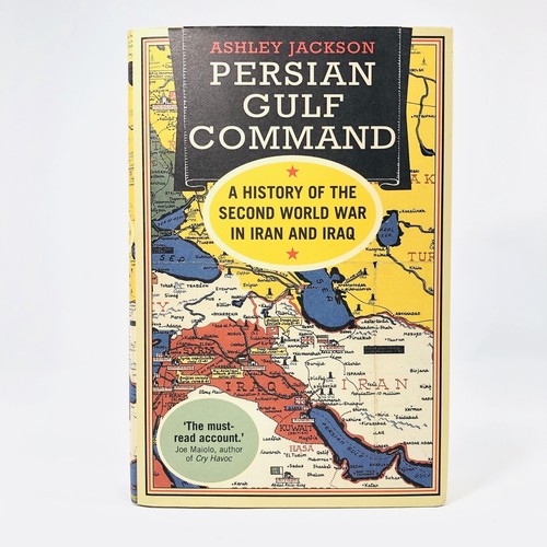 Persian Gulf Command: A History of the Second World War in Iran and Iraq JACKSON - Imagen 11 de 11