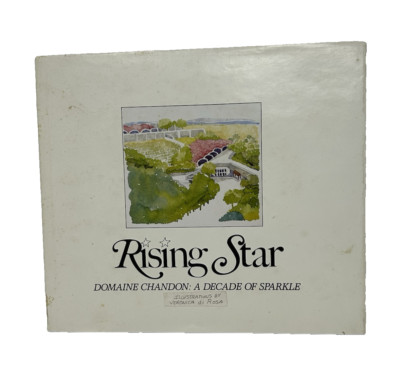 Rising Star Domaine Chandon, a Decade Hardcover, by Laughridge Jamie 1st Ed 1983